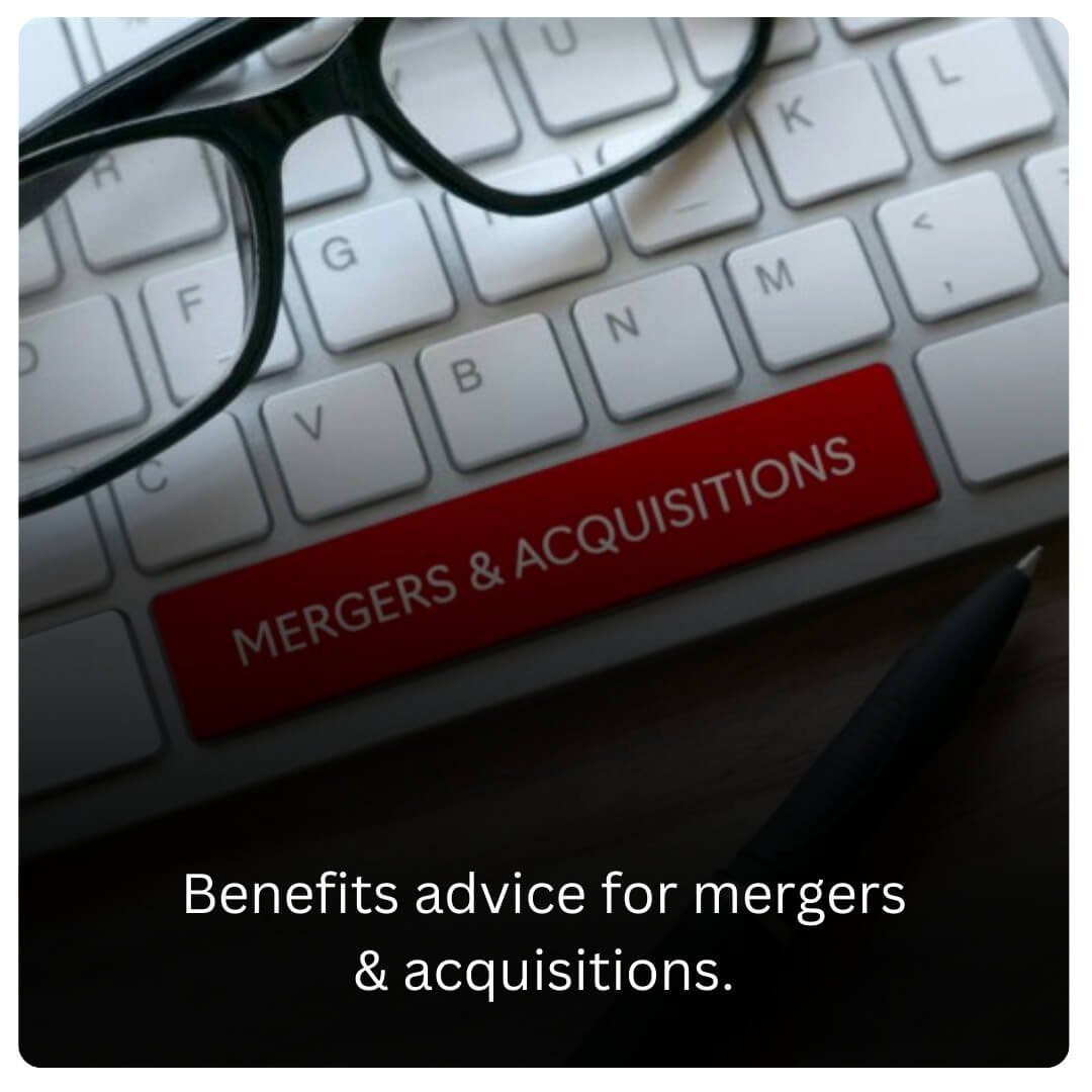 benefits advice for mergers