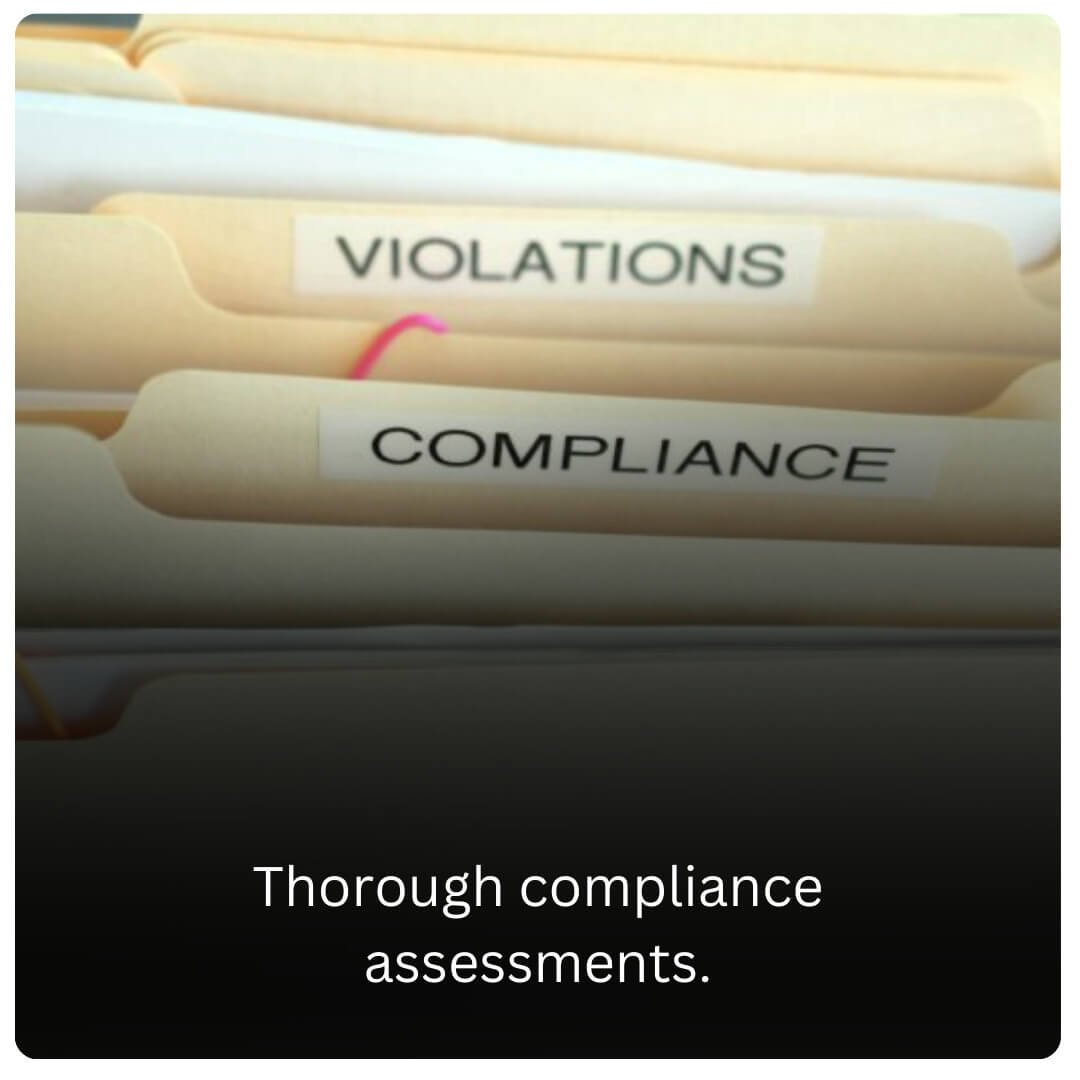 thorough compliance assessments